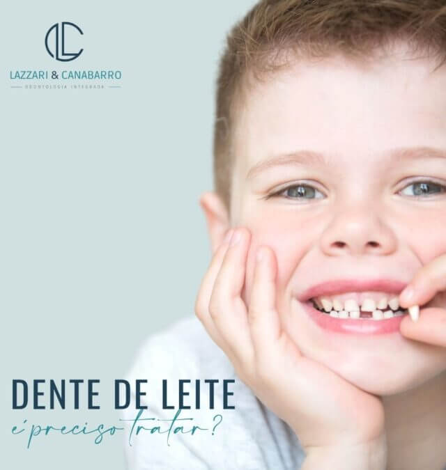 DENTE DE LEITE: É PRECISO TRATAR?