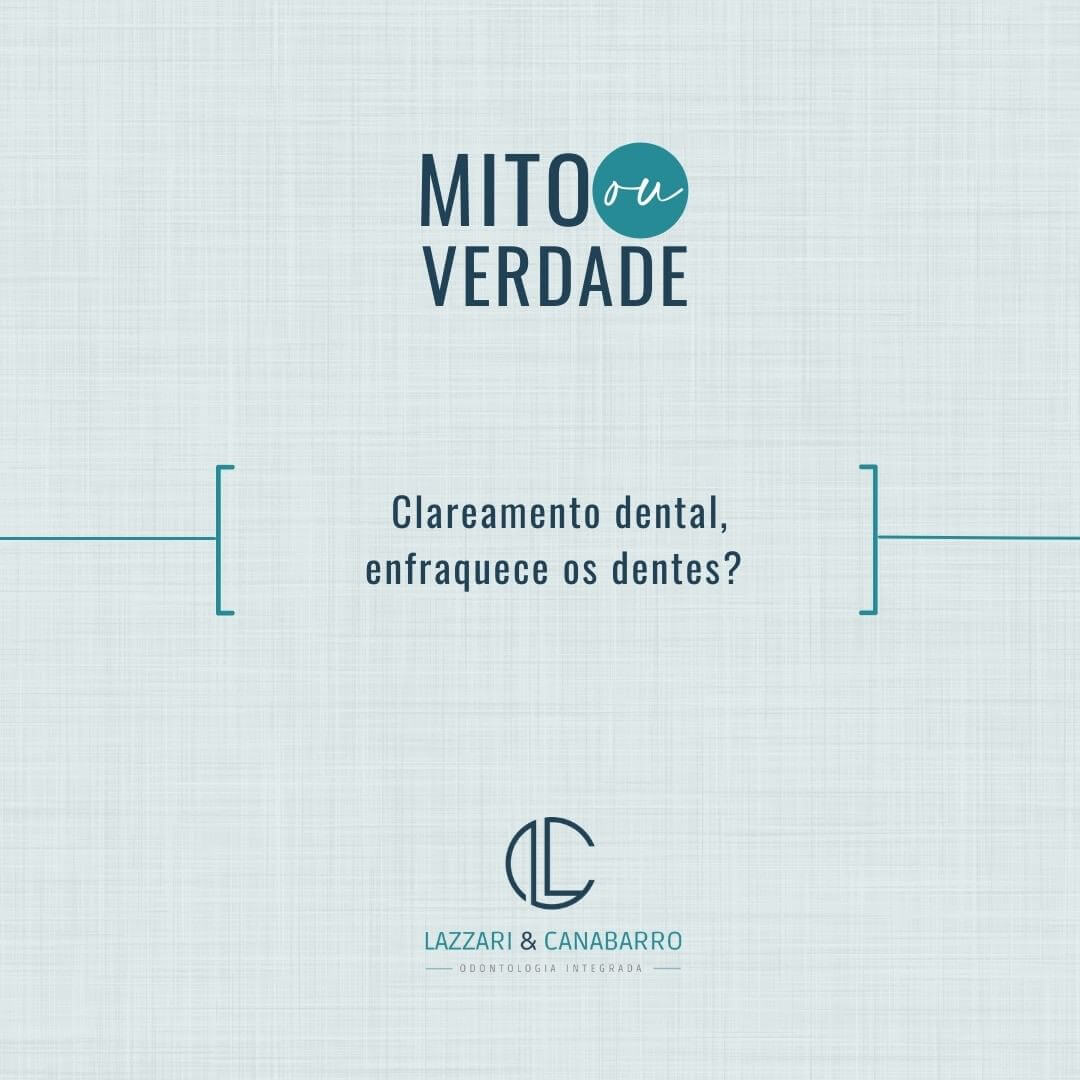 MITO OU VERDADE: CLAREAMENTO DENTAL ENFRAQUECE OS DENTES?