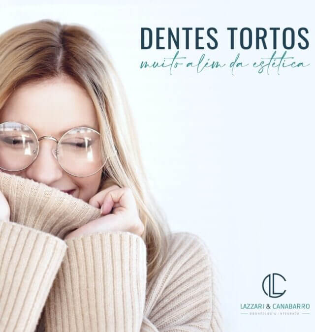 DENTES TORTOS: ALÉM DA ESTÉTICA